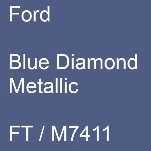 Ford, Blue Diamond Metallic, FT / M7411.